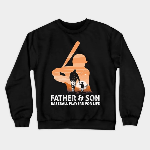 Baseball Father & Son Baseball Players For Life Tee Tee is the perfect gift idea for Father's Day Crewneck Sweatshirt by alirstore